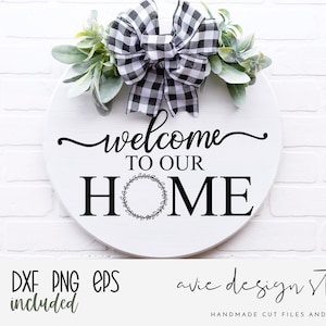 Welcome Sign svg, welcome to our home svg, round wood sign SVG, door hanger svg, porch sign SVG, farmhouse sign svg, digital download