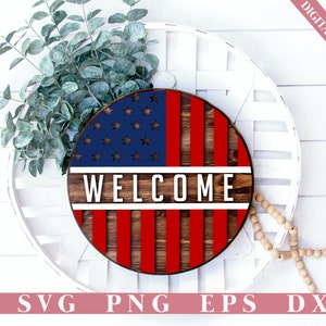 July 4th door decor SVG , Patriotic Welcome round sign, Stars and Stripes SVG, Independence Day porch sign svg