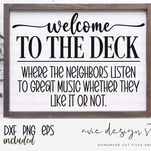 welcome to the deck svg, deck sign svg, farmhouse sign svg, door sign svg, door hanger svg, popular svg, welcome porch sign svg,deck svg