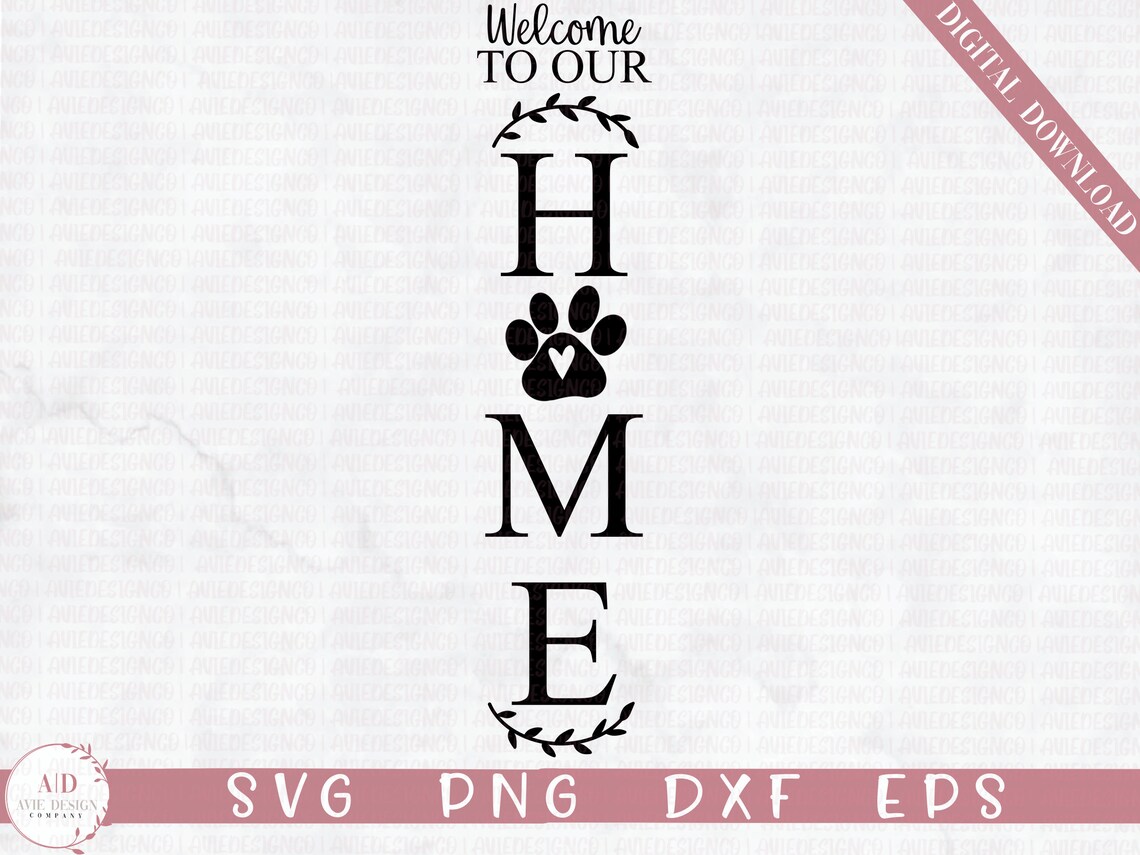 Welcome to Our Home Svg Png DXF Eps Welcome Sign SVG - Etsy Canada