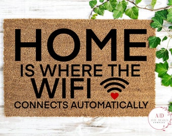 Home is Where the Wifi Connects Automatically SVG PNG, home svg, door mat svg, welcome mat svg, funny welcome svg