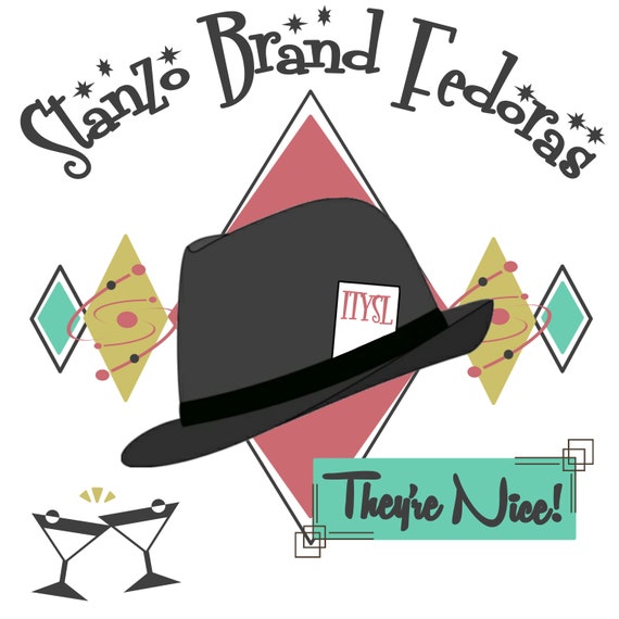 Stanzo Brand Fedoras Tee I Think You 