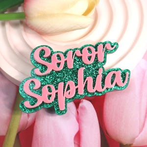 Soror with Cusom Name Brooch Pin, Soror Name Badge, Sorority Sister Gifts, Chapter Meeting Name Tag, Sorority Anniversary Party Gifts