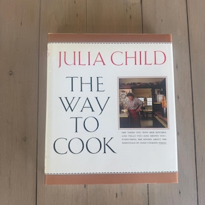 The Way to Cook by Julia Child | First Edition | Mint Condition | 1989