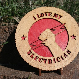 I Love My Electrician! - Electrician Wall Art - Electrician Home Decor - Electrician Desktop Tribute - Electrician Keeps America Going