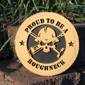 Proud To Be A Roughneck - American Pride - Hard Worker - Gifts for Him - Essential American Worker - Backbone of America - Oil Rig Worker