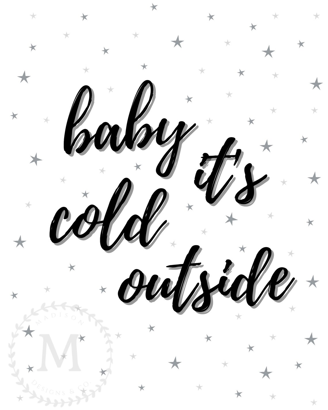 Baby It's Cold Outside Digital Print Etsy