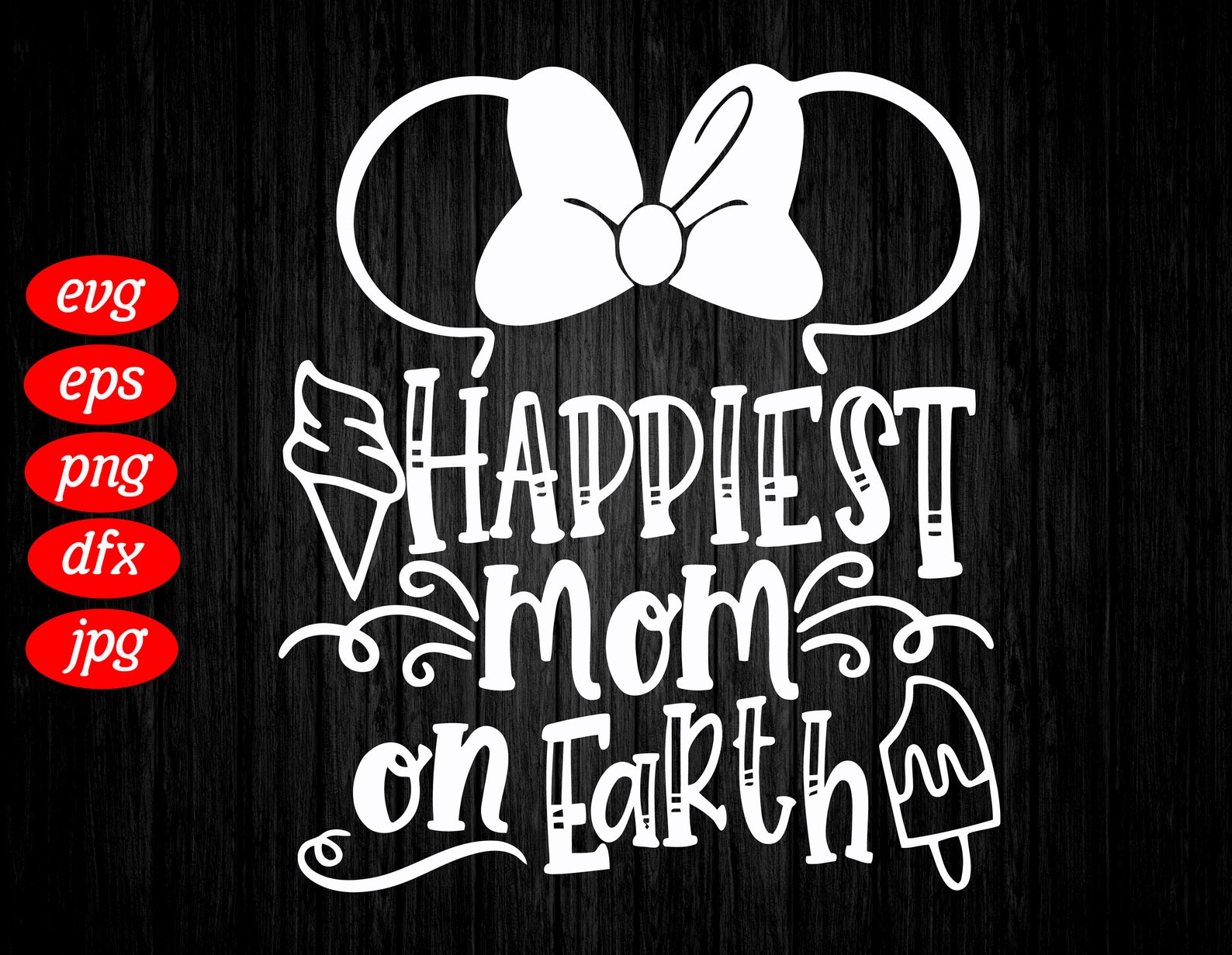 Happiest Mom On Earth SVG Mother's Day Cricut Files | Etsy