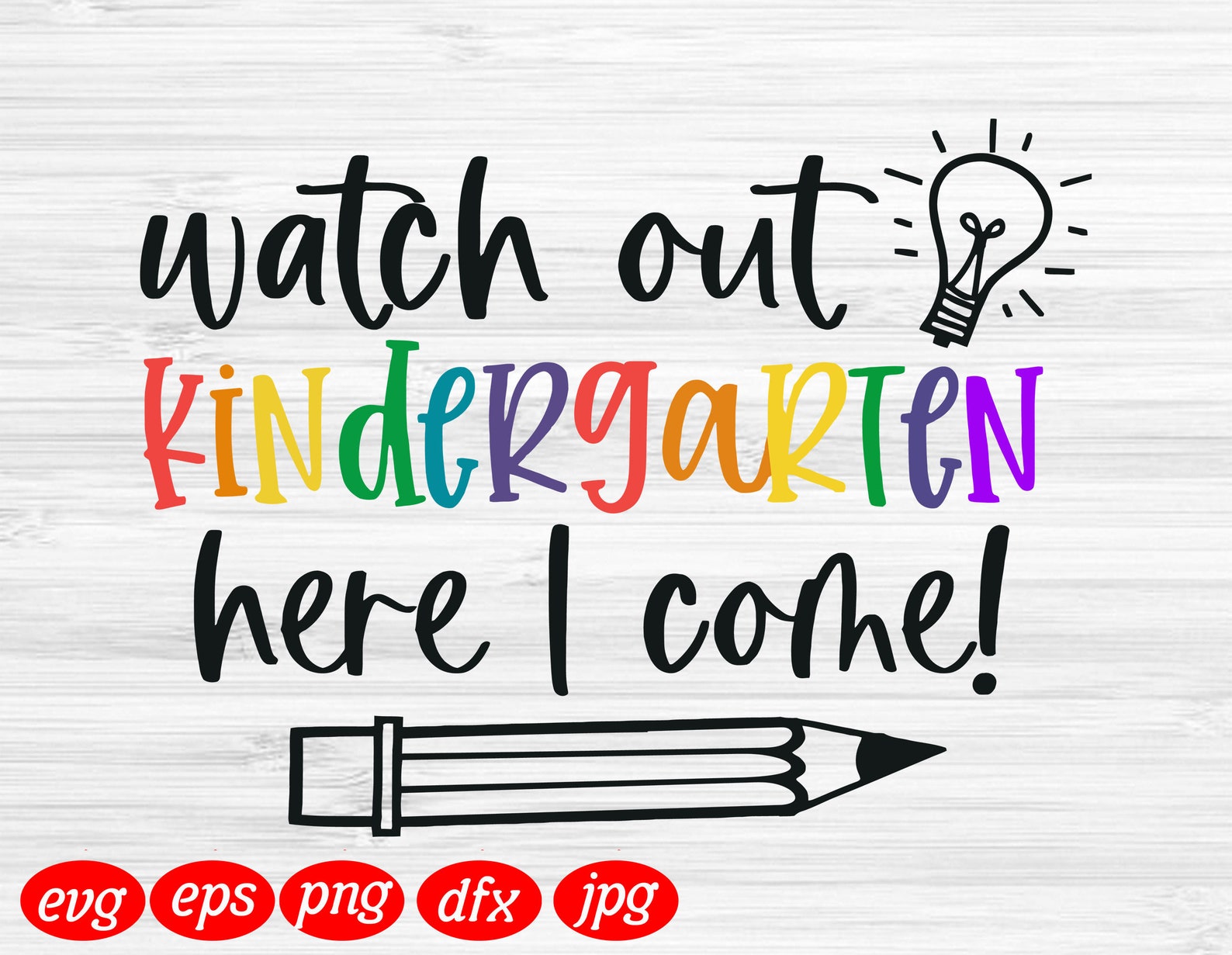 Watch Out Kindergarten Here I Come Svg Kindergarten Pencil | Etsy