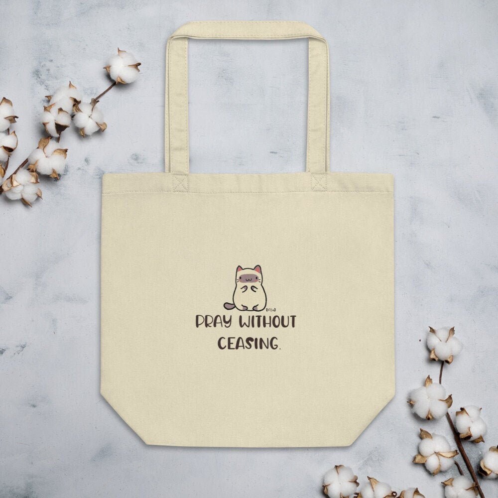 PRAY WITHOUT CEASING Bible Verse Cat Tote Bag; Organic Cotton Cat Bag; Reusable Cat Tote; Kitty Grocery Tote; Sustainable + Eco-Friendly Bag