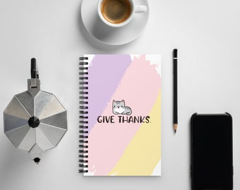 GIVE THANKS Notebook; Bible Verse Spiral Notebook; [PSALM 107:1]; Adorable Christian Cat Notebook; Prayer Journal; Christian Stationery