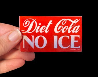 Diet Cola No ICE Waterproof Sticker | Abolish ICE | Anti ICE | Immigrant Pride | Human Rights | Soda Lover