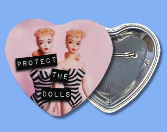 Protect the Dolls LGBT+ Heart Pinback Button  | LGBT Drag is Art | Gay Icon | Queer | Trans Rights | Drag Queen Accessories