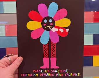 Wake Up Sunshine Capitalism Demands Your Sacrifice 8 x 10 Daisy Art Print | Funny Dark Humor Illustration  Decor Weirdcore Graphic