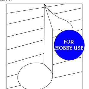 May include: A black and white stained glass pattern of a music note. The pattern is 7 inches by 8 inches and is for hobby use only. The text "FOR HOBBY USE" is in a blue circle.
