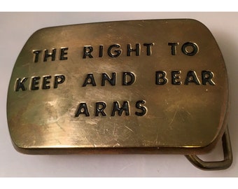 The Right To Keep And Bear Arms Vintage Solid Brass Belt Buckle (BBB) USA
