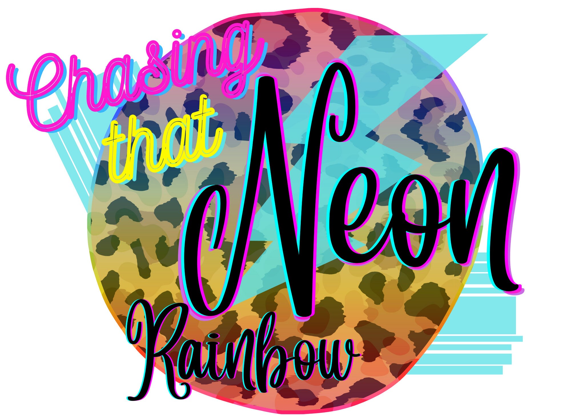 Chasing That Neon Rainbow Digital Image Download Printing Etsy