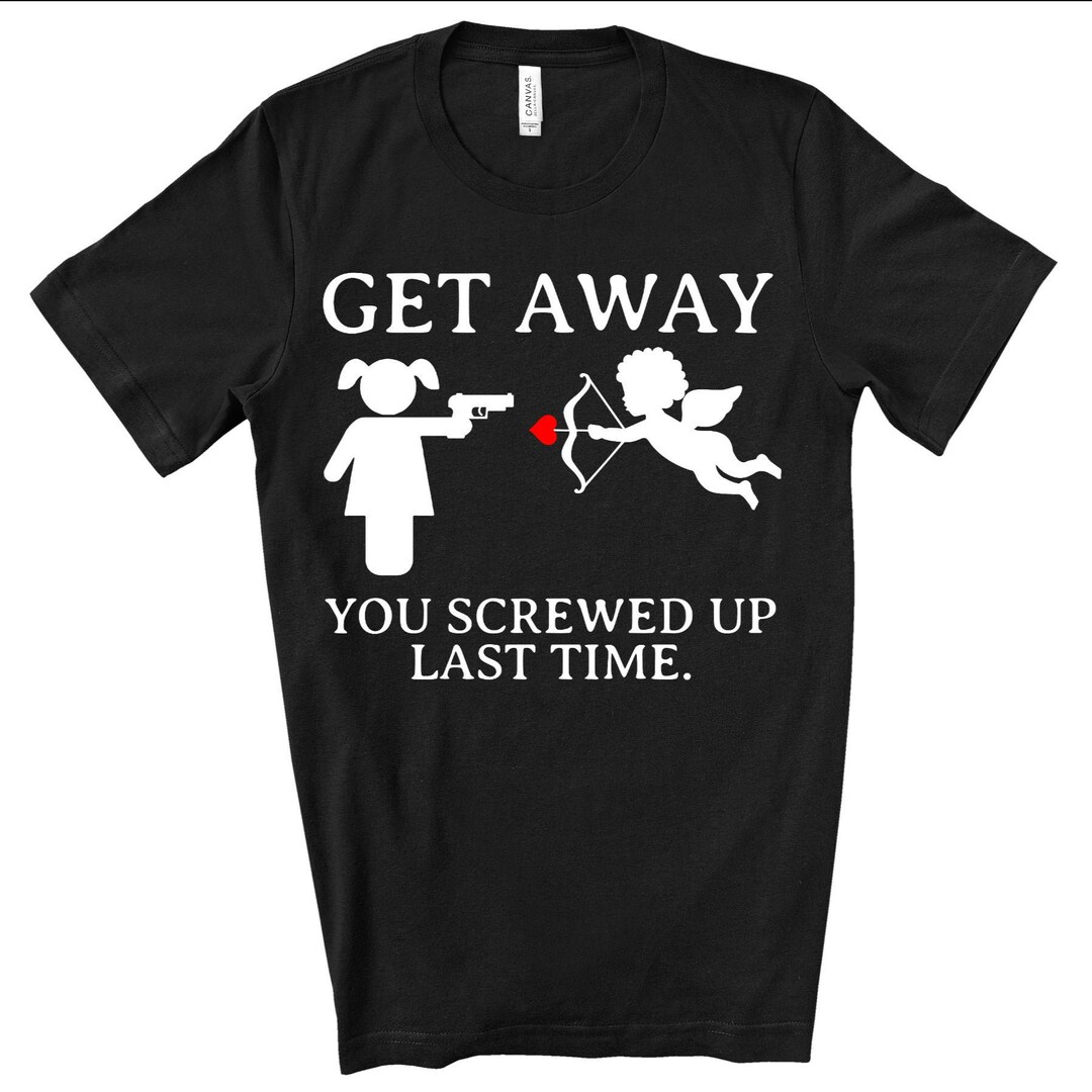 Stay Away Shirt Funny Valentine's Day Shirt Anti Valentines Day Shirt