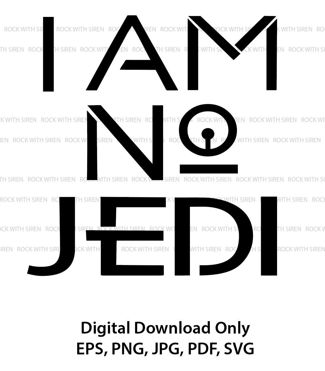 Ahsoka Tano I am no Jedi Includes License to resale on Customers Products  only. Cannot resell digital items of this graphic.