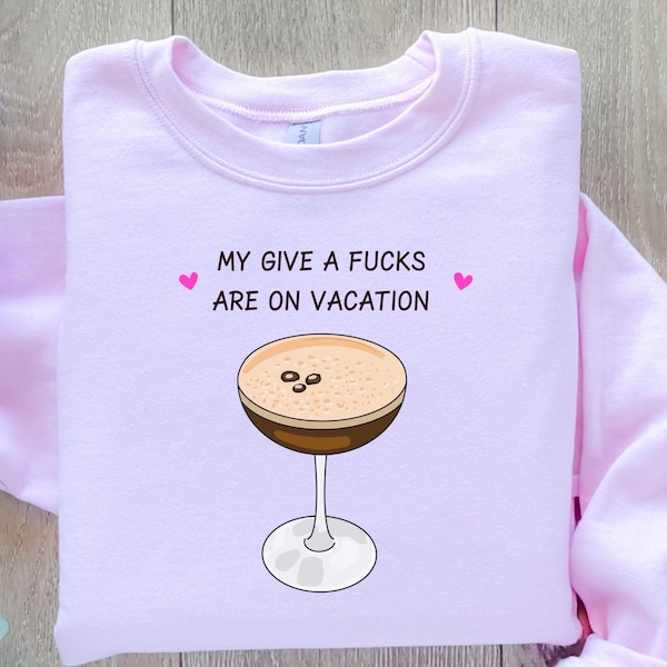 Espresso sweatshirt, sabrina espresso hoodie, my give a fucks are on vacation, Sabrina carpenter, espresso lyric sweatshirt