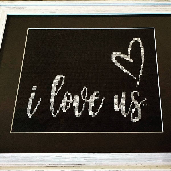 I Love Us Quote for Wedding, Valentines Day or Anniversary - Modern Counted Cross Stitch Pattern (PDF Digital Download Only)