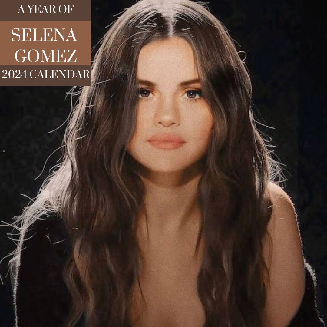 Selena Gomez Calendar 2024, Best Gift For Selena Gomez Fan sold by