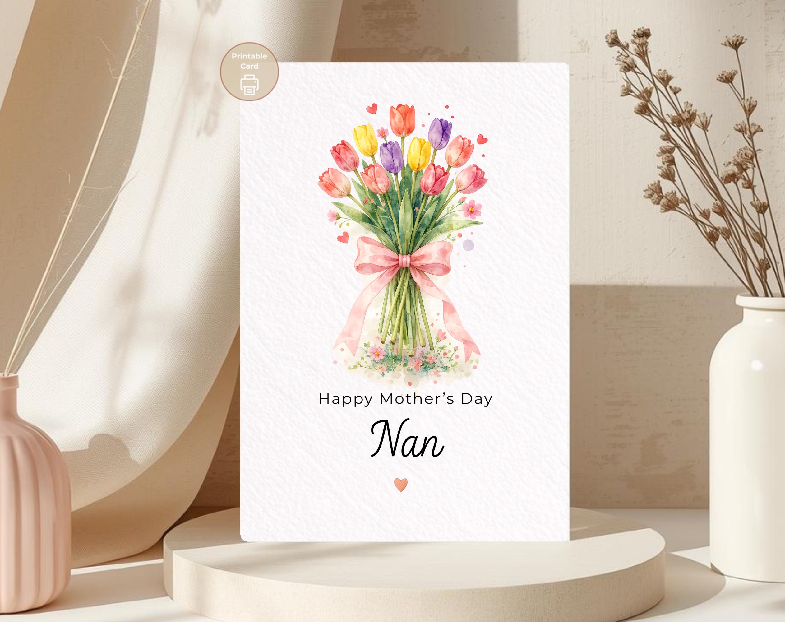 Happy Mother's Day Nan Printable Card, Tulip Bouquet Mother's Day Card ...