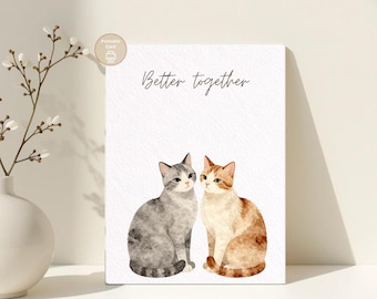 Better Together Printable Card, Cute Cat Love Card, Friendship Card for Couple, Instant Download