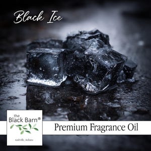 May include: Close-up of several dark, translucent ice cubes with the text "Black Ice" in a cursive font. The image also includes the text "Premium Fragrance Oil" and a logo for "the Black Barn".