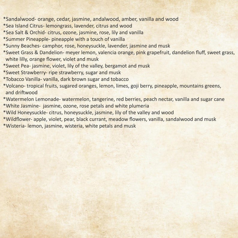 May include: A list of fragrance names and their scent notes printed in black text on a light beige parchment background. The list includes scents like Sandalwood, Sea Island Citrus, Sea Salt & Orchid, Summer Pineapple, Sunny Beaches, Sweet Grass & Dandelion, Sweet Pea, Sweet Strawberry, Tobacco Vanilla, Volcano, Watermelon Lemonade, White Jasmine, Wild Honeysuckle, Wildflower, and Wisteria.