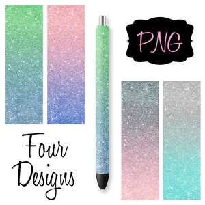 Ombre Glitter Pen Wraps, Four Designs, Assorted, Inkjoy Epoxy Pen Wraps, Pen Skins, Sublimation Pen Design, Instant Digital Download, PNG