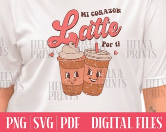 Mi Corazon Late PNG, SVG, PDF Latina svg, latte svg Sublimation t Shirt Design, Spanish svg, Mexican png file