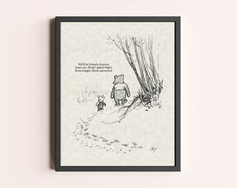 We'll be friends forever... Winnie the Pooh Quote Print | Children Baby Nursery Wall Decor | Classic Winnie the Pooh Quote Print