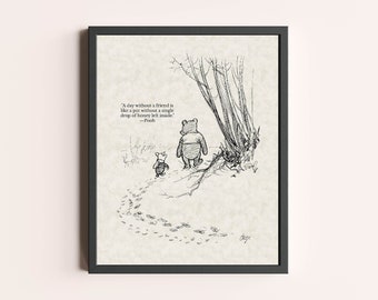A day without a friend... Winnie the Pooh Quote Print | Children Baby Nursery Wall Decor | Classic Winnie the Pooh Quote Print