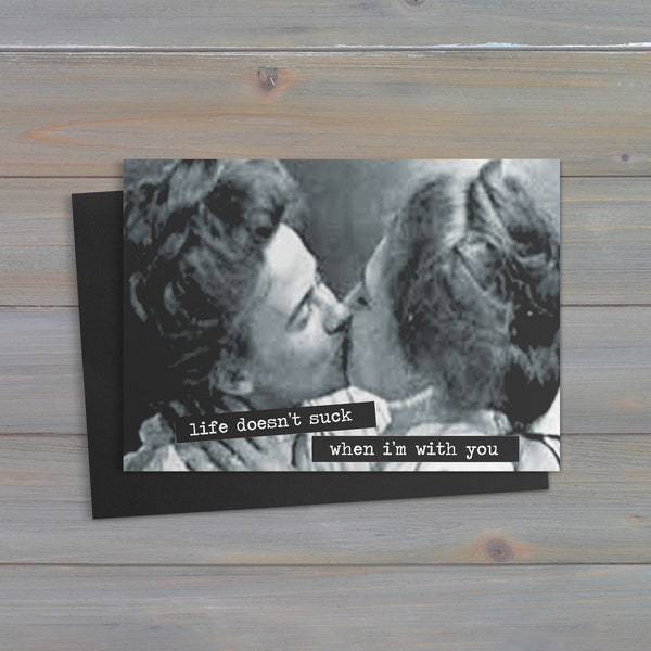Lgbtq Valentine's card, romantic lbgt greeting card,  Gay Valentine's card,  lesbian greeting card,  Life doesn't suck when i'm with you
