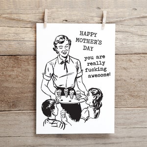 FELIZ DÍA DE LA MADRE que son bastante jodidamente impresionante ..   tarjeta de felicitación divertida e inapropiada