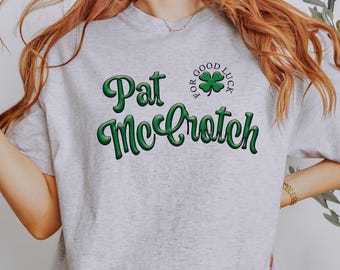 Pat MCCrotch funny, inappropriate St Patrick's, Snake Saturday t shirt, funny unisex t shirt, soft t shirt, St Patrick's Day t shirt