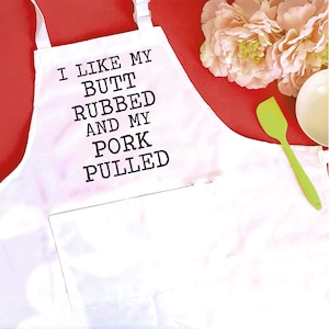 I like my butt rubbed and my pork pulled funny linen apron, bbq apron, chefs gift, apron with pocket, grilling apron