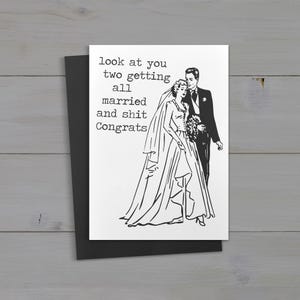 Olha vocês todos casados e tal, parabéns... engraçado, cartão de felicitações inapropriado, chá de panela, presente de casamento