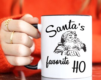 Santa's favorite HO.. funny Christmas coffee mug, inappropriate coffee mug, white elephant gift, girlfriend Christmas gift