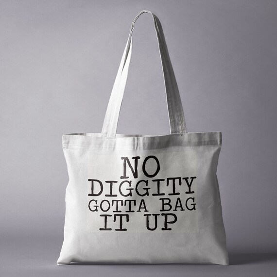NO DIGGITY Gotta bag it up funny inappropriate vintage Etsy