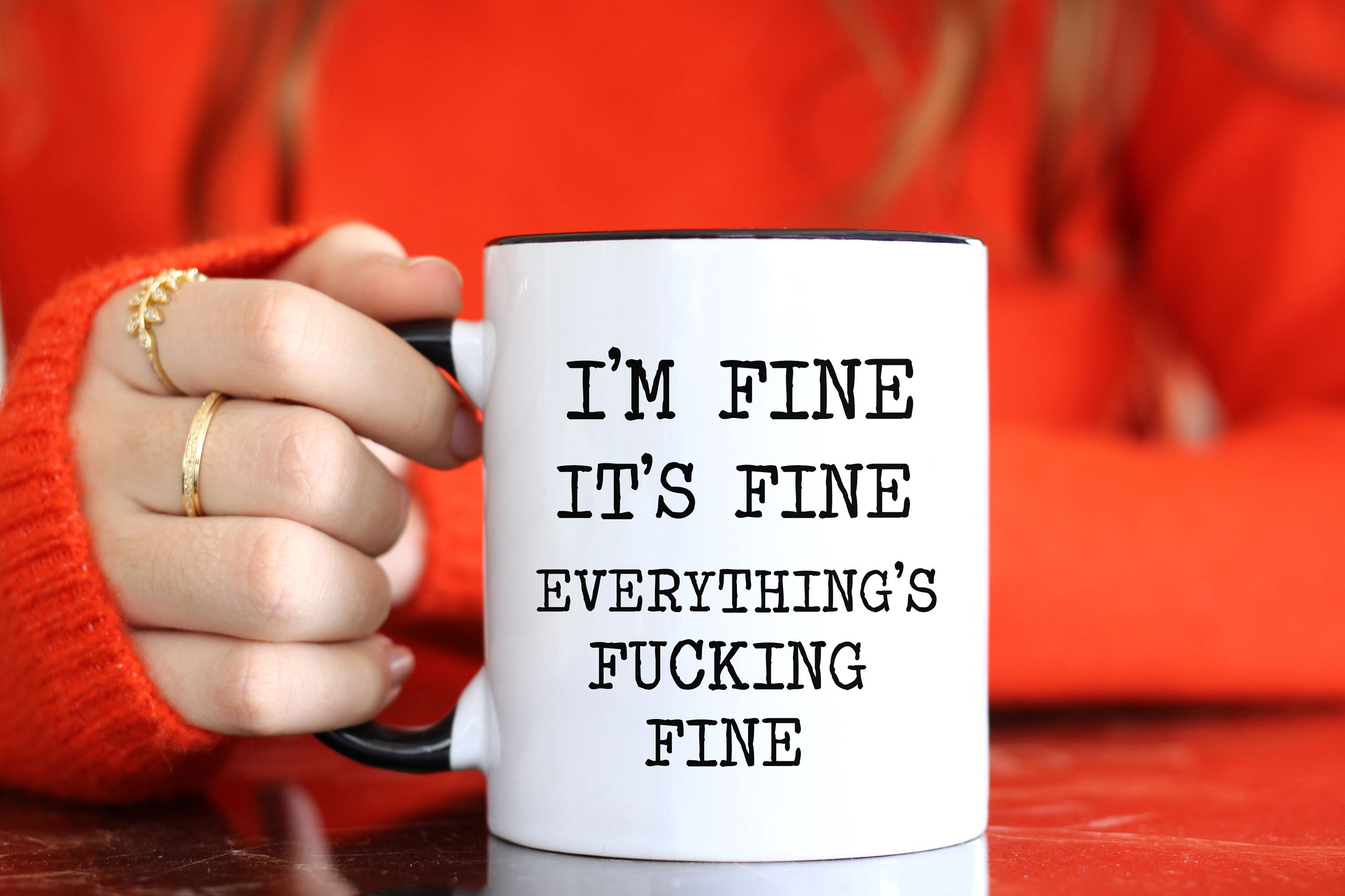 Buy Its Fine Im Fine Everything is Fine Mug Its Fine Coffee Cup Online in  India 