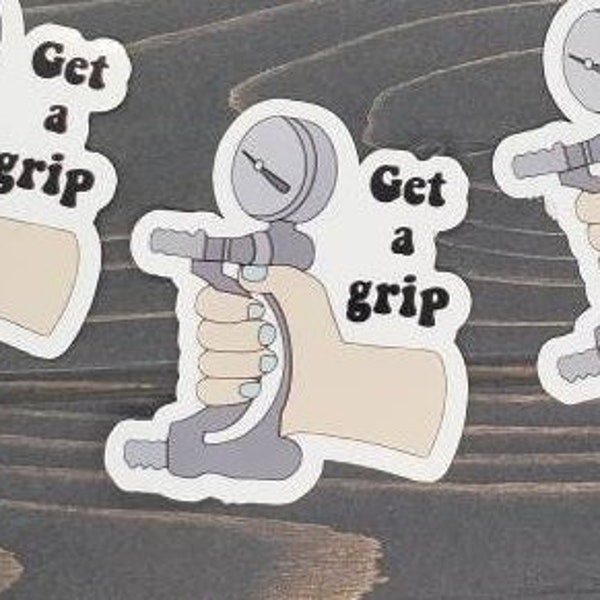 Get a Grip Sticker, Water Resist Punny Occupational Therapy Laptop and Water Bottle Sticker, OT Student Vinyl Decal, Cute College Gift