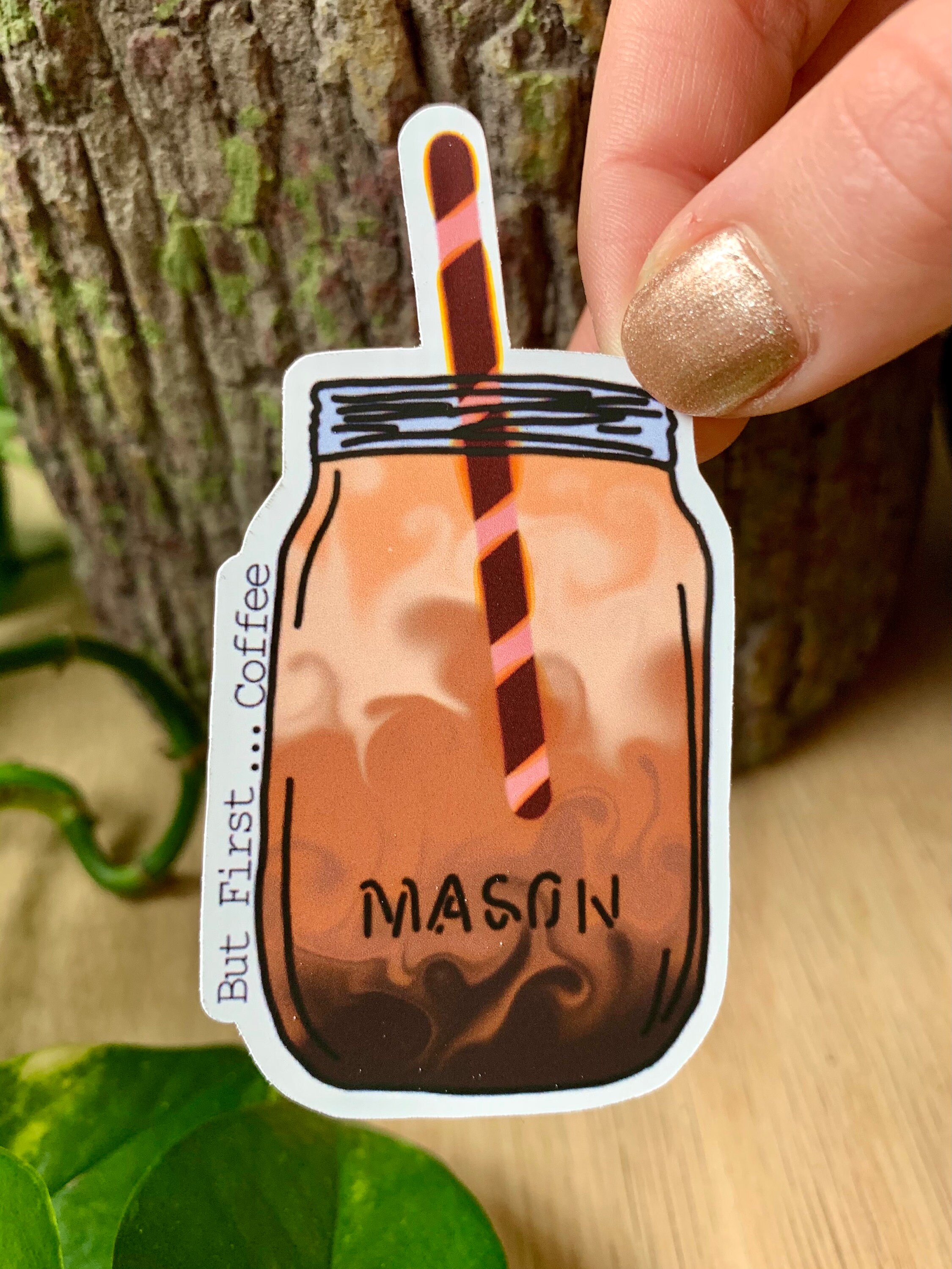 Waterproof but First Mason Jar Coffee Sticker Etsy