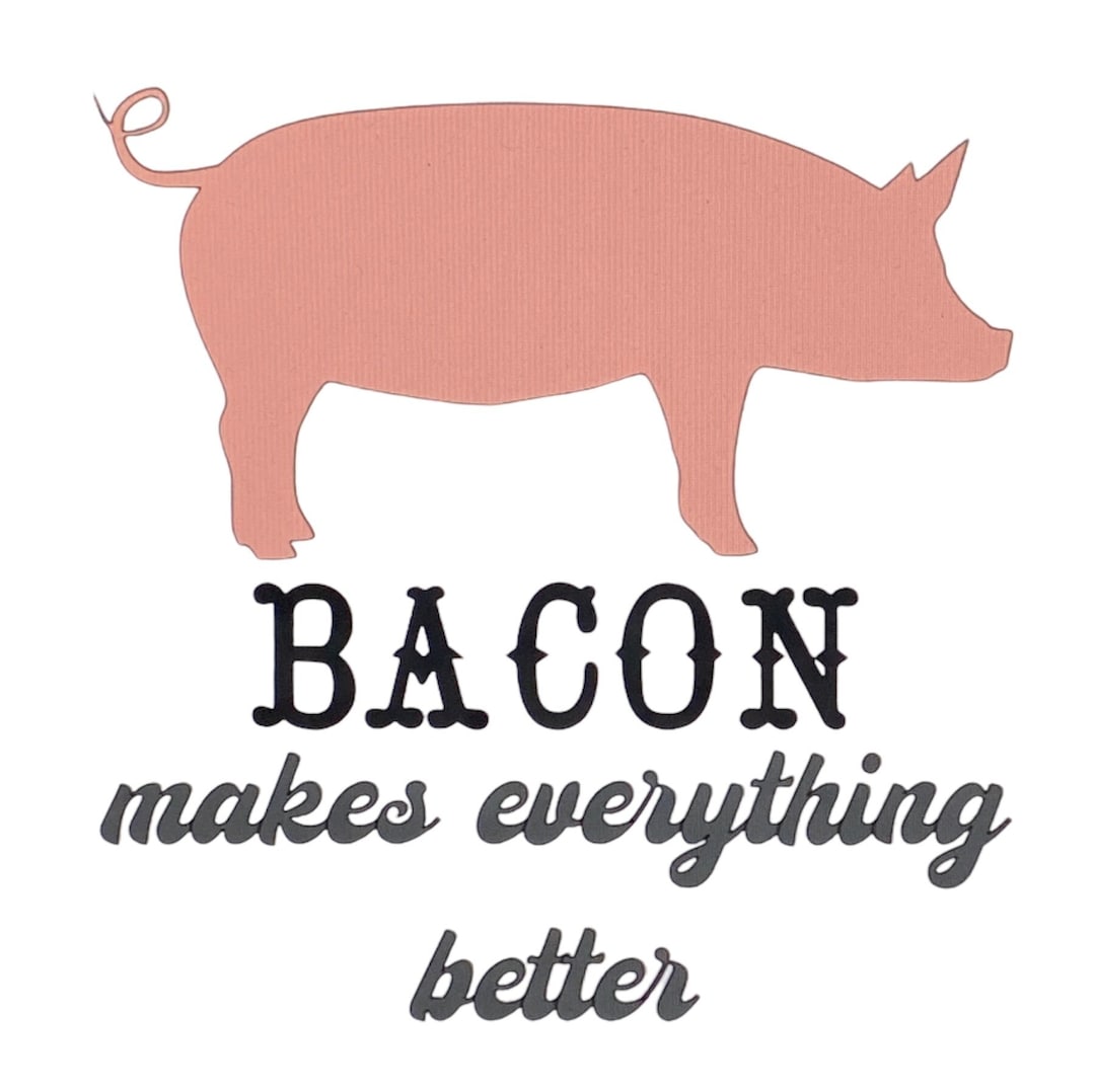 Bacon Makes Everything Better - Wall Vinyl Decal - Etsy