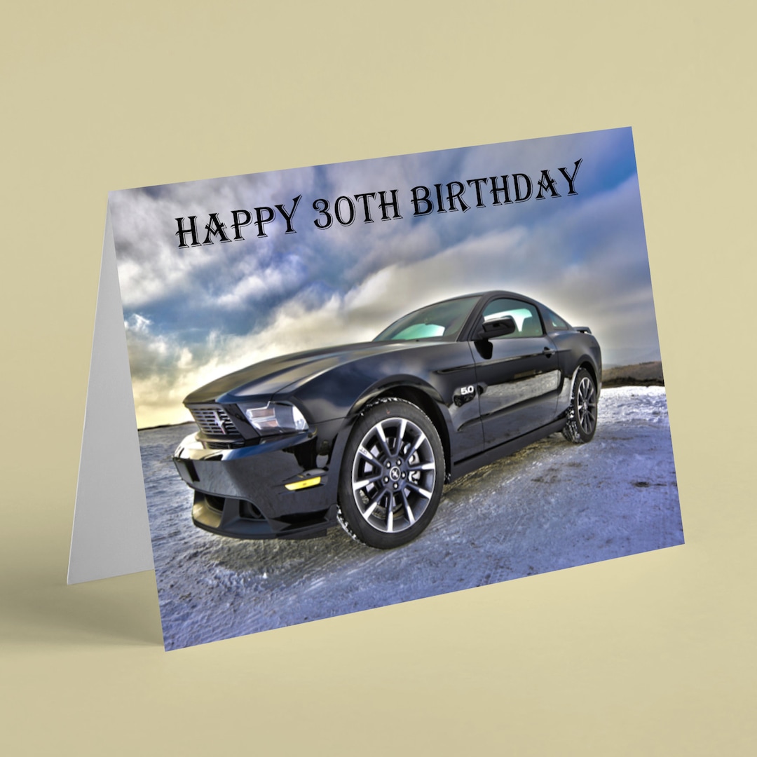 Ford Mustang Muscle Car 30th Birthday Card - Can Supply Other Ages ...