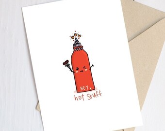 Hey Hot Stuff - Valentine's Day Card, Anniversary Card, Love Card, Romantic Card, Hot Sauce Card, Sriracha Card, Gift for Him, Gift for Her