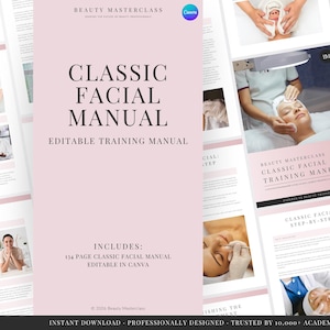 Peut inclure: Un manuel de soin du visage classique de 134 pages modifiable dans Canva, avec un design aux tons rose pâle et blanc. Le document contient des textes explicatifs, des guides étape par étape et des photos de soins, produits et équipements.
