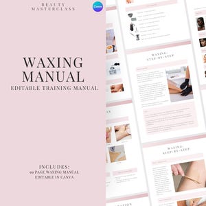 Waxing Training Manual - Hard & Soft Wax Editable Course for Waxing Trainers, Female Male Waxing, Beauty Academies,