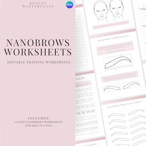 以下が含まれることがあります： ピンクと白のNanobrowsワークシートの束。表紙には「NANOBROWS WORKSHEETS」と「EDITABLE TRAINING WORKSHEETS」の文字が記載されています。ワークシートには、眉毛の構成図と練習シートが含まれています。「INCLUDES: 13 PAGE NANOBROWS WORKSHEETS EDITABLE IN CANVA」の文字も表示されています。